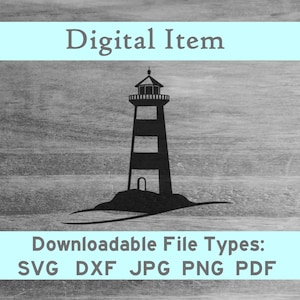 May include: Black silhouette of a lighthouse with a white trim on a white background. The lighthouse is on a small island with waves crashing around it. The text "Digital Item" is at the top of the image and the text "Downloadable File Types: SVG DXF JPG PNG PDF" is at the bottom of the image.
