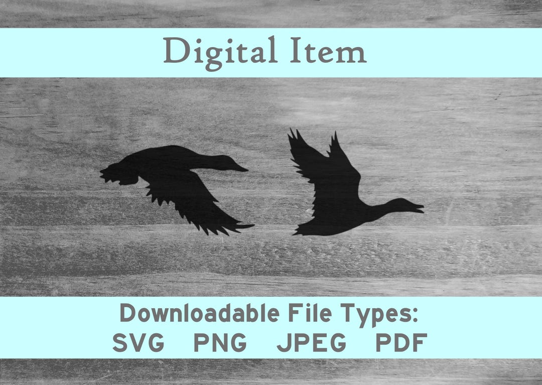 Flying Ducks Svg Png Jpeg Pdf Digital File Download -NOT a Physical ...