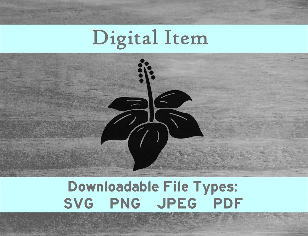 Hibiscus Flower Svg Png Jpeg Pdf Digital File Download -NOT a Physical ...