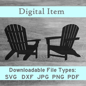 Peut inclure: Deux images en silhouette noire de chaises Adirondack se faisant face. Les chaises sont sur un fond en bois. Le texte "Digital Item" est en haut de l'image et "Downloadable File Types: SVG DXF JPG PNG PDF" est en bas de l'image.