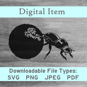May include: Black and white silhouette of a dung beetle pushing a ball of dung.  Digital download file types: SVG, PNG, JPEG, PDF.
