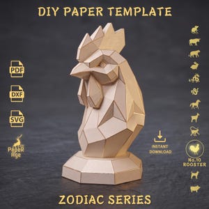 May include: A DIY paper template for a 3D geometric rooster sculpture from the Zodiac Series. The design features a light gold, faceted rooster head on a pedestal base. Includes PDF, DXF, and SVG file icons, an instant download symbol, and a list of twelve zodiac animal icons with the rooster highlighted as No. 10.