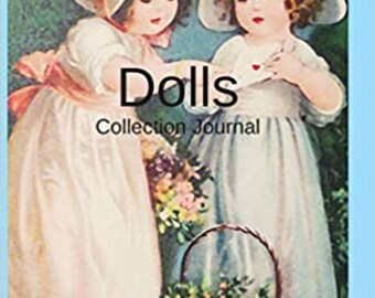 Journal,Doll collection diary, PDF, collection planner, doll collector journal, collection tracking notebook, doll planner, doll diary, doll