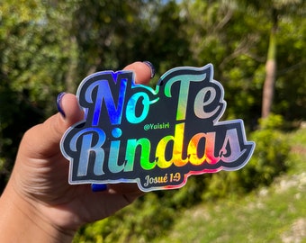 No Te Rindas" Sticker Holographic Waterproof, Don't give up, Josue 1:9