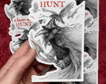 A Hunter Must Hunt - Jumbosticker