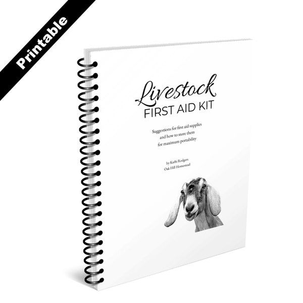 Livestock First Aid Kit - Printable for goat binder, goat log book, or homestead notebook