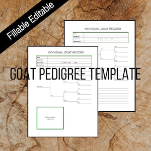 May include: Printable goat pedigree template with a blank individual goat record form. The template includes a family tree chart with space to add the goat's name, date of birth, and registration number. The form includes space to add the goat's name, description, date of birth, registration number, and other information.
