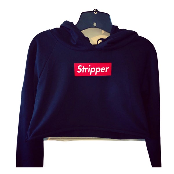 Stripper Hoodie, Women's cropped pullover sweatshirt Women's cropped sweatshirt, Stripper clothes