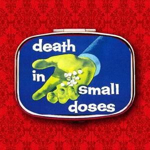 Death In Small Doses Poison Medicine Vintage Ad Ring Trinket Stash Medicine Vitamins Gum Tic Tacs Mint Metal Pill Box Case Holder