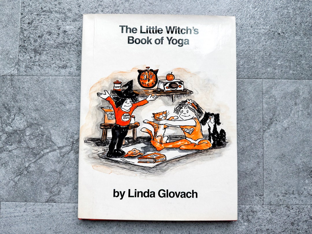 Vintage 1979 the Little Witch's Book of Yoga Linda Glovach Illustrated ...