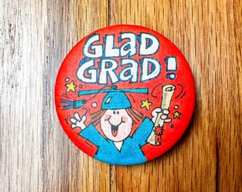 Vintage 1979 Hallmark Glad Grad College High School Graduation Pin Button