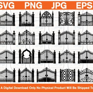 May include: A collection of twenty black silhouette gate designs arranged in a grid, featuring various arched, rectangular, and decorative metalwork patterns. The top text reads SVG PNG JPG EPS, and the bottom text reads This Is A Digital Download Only No Physical Product Will Be Shipped To You.