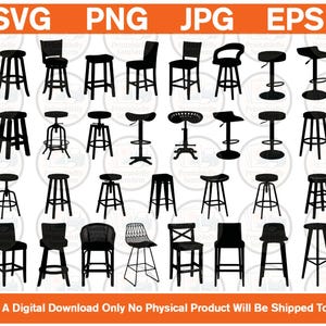 May include: A collection of twenty-eight black silhouettes of various bar stools and chairs arranged in a grid. The image includes the text SVG, PNG, JPG, EPS at the top and This Is A Digital Download Only No Physical Product Will Be Shipped To You at the bottom.