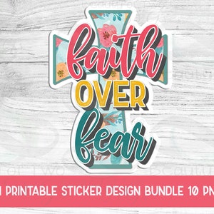 以下が含まれることがあります： 花柄のクロスと「faith over fear」というテキストがカラフルでスタイリッシュなフォントで書かれた、印刷可能なステッカーのデザインです。