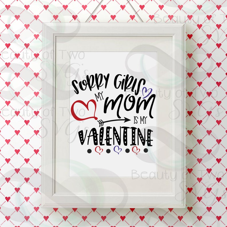 Download My Mom is my Valentine svg Files for Cutting or Digital | Etsy