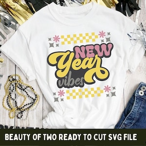 New Year Vibes SVG-bestand knippen, New Year Retro SVG, Boho New Year Vector SVG, New Years Eve SVG, New Years gelaagd ontwerp SVG 4 bestandstypen