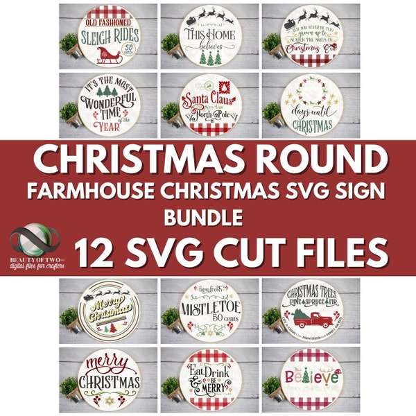 Christmas Farmhouse Round Sign SVG Bundle 12 Christmas Farmhouse Door Sign Bundle Farmhouse Christmas Welcome Sign Round svg Cut Files