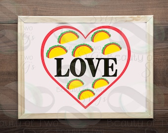 Taco Love SVG, Cinco de Mayo, T-shirt Design (Digital Download)