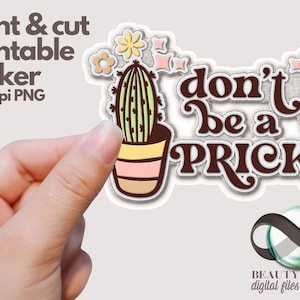 Sarkastischer Aufkleber, druckbarer Aufkleber, Druck und Schnitt Don't Be a Prick 3D Design Druck und Schnitt Aufkleber, Sofortiger Planer Aufkleber PNG