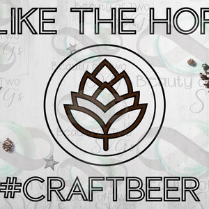 svg I Like The Hops Craft Beer svg & png, Files for Cutting Machines or Printable, Instant Download, 4 file types in download