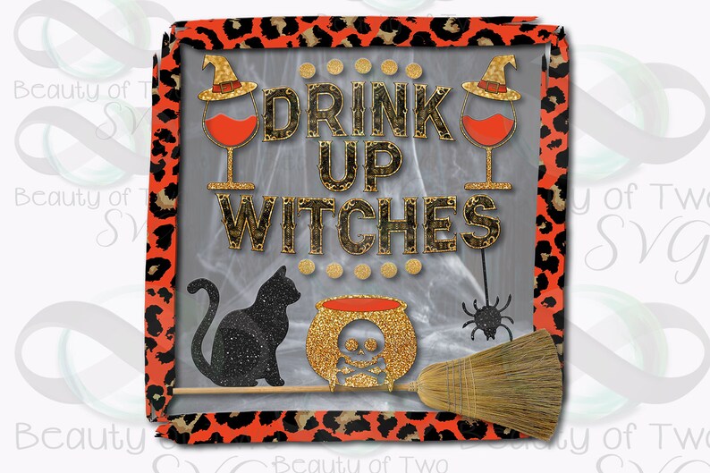 Download Halloween Sublimation Drink up Witches Sublimation Design ...