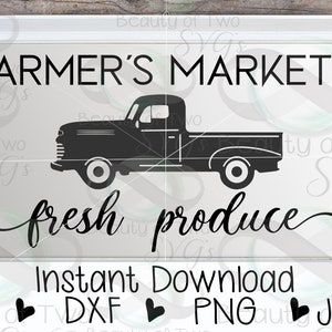 May include: Black and white silhouette of a vintage pickup truck with the text "FARMER'S MARKET" above and "fresh produce" below. The image also includes two stylized sprigs of leaves on either side of the text. The text "Instant Download" appears below the truck with the file types "SVG, DXF, PNG, JPEG" listed below.