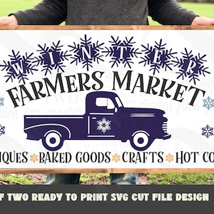 Winter Farmers Market SVG, Vintage Truck svg cutting file, winter truck sign design svg cut file, Winter rustic sign design svg 4 file types