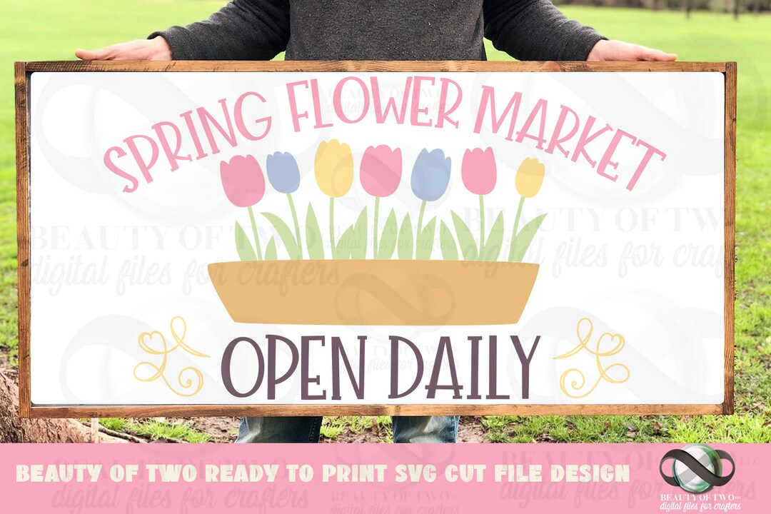 Spring Flower Market Sign SVG, Farmhouse Tulips Cut File (digital ...