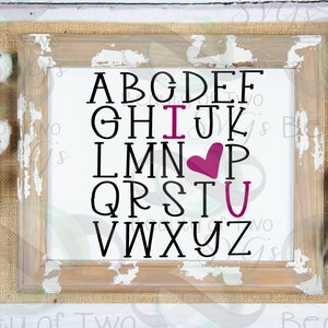 Valentines ABC I love you alphabet svg, nursery svg, love you svg, Files for Cutting or Print Instant Download, Valentine Vector SVG file