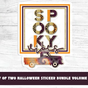 May include: A white sticker with an orange border and a gold glitter frame. The text "Spooky Vibes" is in black, purple, and gold letters with a leopard print pattern. A vintage truck with a purple and orange tie-dye design is below the text.