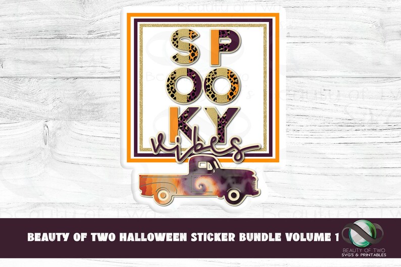 May include: A white sticker with an orange border and a gold glitter frame. The text "Spooky Vibes" is in black, purple, and gold letters with a leopard print pattern. A vintage truck with a purple and orange tie-dye design is below the text.