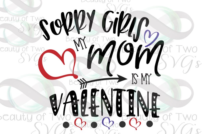 Download My Mom is my Valentine svg Files for Cutting or Digital | Etsy