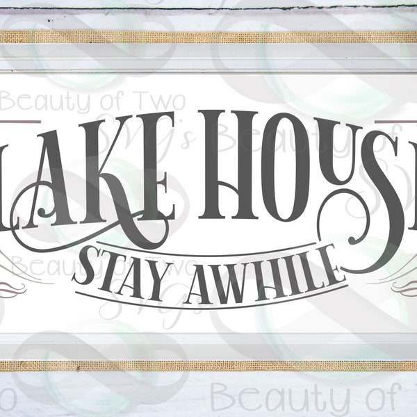 Lake House Sign Design svg, Lake House svg cut file and png, Stay Awhile lake time svg, Summer Lake svg for cutting & print Instant Download