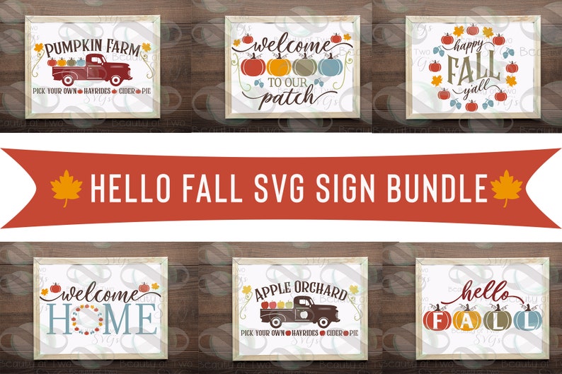 May include: A set of ten digital SVG files for fall-themed signs. The signs feature a red truck, pumpkins, and the words "Pumpkin Farm", "Welcome to Our Patch", "Happy Fall Y'all", "Welcome Home", "Apple Orchard", and "Hello Fall".