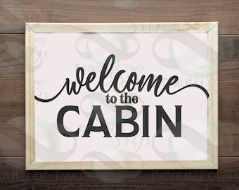 Willkommen in der Cabin SVG, rustikales Schild Design (Instant Download)
