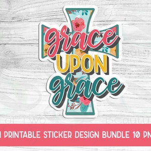 以下が含まれることがあります： 花柄のアクセントが付いたターコイズブルーの十字架に、「grace upon grace」というピンク、イエロー、ターコイズブルーの文字が書かれています。これは印刷可能なステッカーのデザインです。