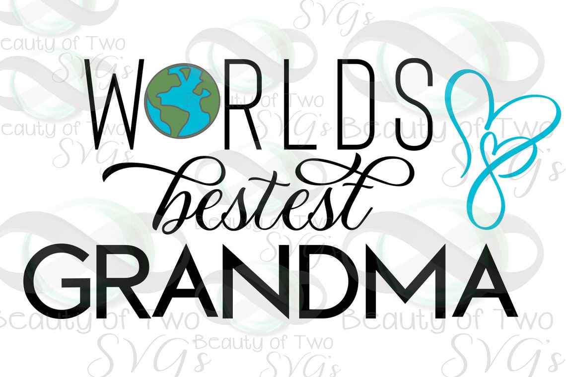 Best Grandma Svg Grandma Svg Worlds Best Grandma Svg & Png Etsy