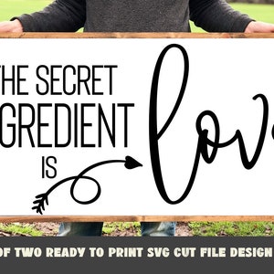 The Secret Ingredient is Love SVG,  Farmhouse Kitchen svg & png, Valentines svg for Cutting Machines or Print, Instant Download 4 file types