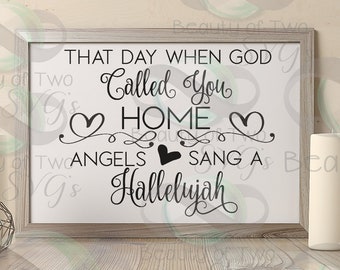 Memorial Remembrance SVG & PNG: Loss, When God Called You Home (Digital Files)