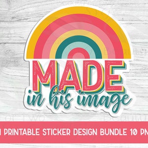 以下が含まれることがあります： レトロなフォントで「MADE in his image」というテキストが書かれた虹のステッカーデザイン。これは、印刷可能なキリスト教のステッカーデザインです。