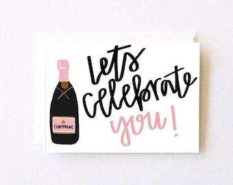 Let's Celebrate You Champagne Card
