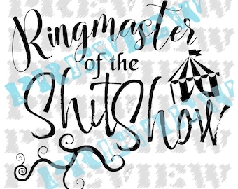 Ringmaster of the Shitshow DIGITAL FILE DOWNLOAD