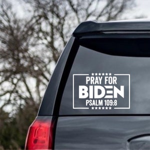 Pray For Biden Decal