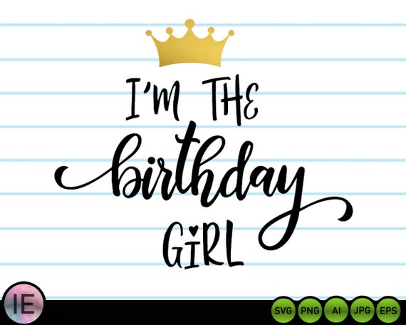 Download Birthday Girl Svg Best Day Ever Svg Birthday Queen Svg Svg Etsy