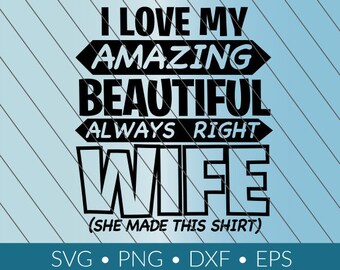 I Love My Wife Svg Etsy
