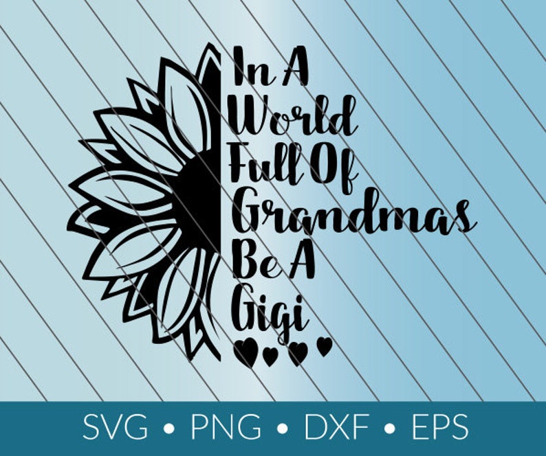 World of Grandmas Be Gigi SVG download png eps dxf cricut ...