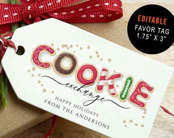 May include: A white favor tag with the words "COOKIE exchange" in a cookie-themed font. The tag is 1.75" x 3" and includes the text "HAPPY HOLIDAYS FROM THE ANDERSONS". It is tied with red and white twine and a red ribbon.