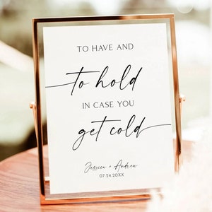 Wedding Blanket Sign, To Have and To Hold In Case You Get Cold Sign, Minimalist Wedding Sign, Modern Wedding, Editable Template download