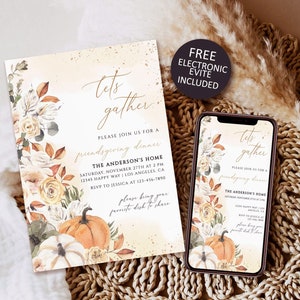 Puede incluir: Invitación a una cena de Acción de Gracias con ilustraciones florales y de calabazas. La invitación dice "Let's gather" e incluye los detalles del evento. Un smartphone muestra el mismo diseño, con una pegatina "Free Electronic Evite Included".