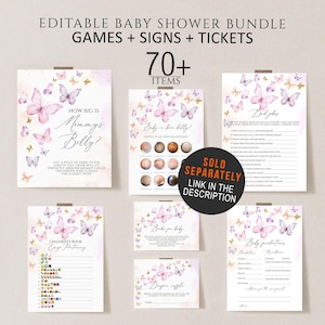 May include: A set of printable baby shower games and signs featuring a watercolor butterfly design with pink, purple, and gold accents. The games include "How Big is Mommy's Belly?", "Baby in Her Belly?", "Did You Know", "Children's Book Easy Putunary", "Books for Baby", "Diaper Raffle", and "Baby Predictions".